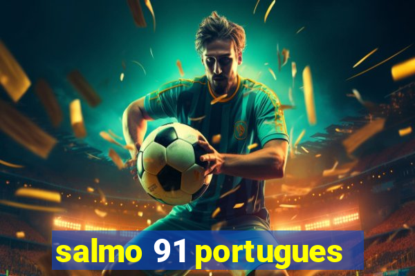 salmo 91 portugues
